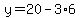 +y=20-3%2A6
