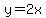 +y=2x