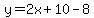 +y=2x%2B10-8