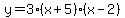 +y=3%28x%2B5%29%28x-2%29