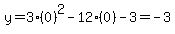 +y=3%2A%280%29%5E2+-12%280%29-3=-3+