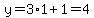 +y=3%2A1%2B1=4