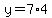 +y=7%2A4