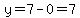 +y=7-0=7+