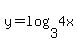 +y=log%283%2C4x%29