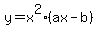 +y=x%5E2%28ax-b%29+