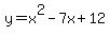 +y=x%5E2-7x%2B12+