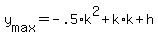 +y%5Bmax%5D+=+-.5%2Ak%5E2+%2B+k%2Ak+%2B+h+