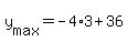 +y%5Bmax%5D+=+-4%2A3+%2B+36+