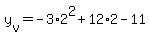 +y%5Bv%5D+=+-3%2A2%5E2+%2B+12%2A2+-+11+