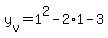 +y%5Bv%5D+=+1%5E2+-+2%2A1+-3+