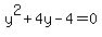 +y%5E2%2B4y-4=0+