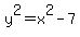 +y%5E2+=+x%5E2+-+7+