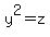 +y%5E2+=+z+