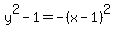 +y%5E2+-+1+=+-%28x-1%29%5E2+