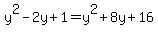 +y%5E2+-+2y+%2B+1+=+y%5E2+%2B+8y+%2B+16+