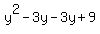 +y%5E2+-+3y+-+3y+%2B+9+