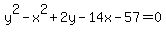 +y%5E2+-+x%5E2+%2B+2y+-+14x+-+57+=+0+
