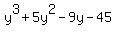+y%5E3%2B5y%5E2-9y-45+