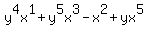 +y%5E4x%5E1%2By%5E5x%5E3-x%5E2%2Byx%5E5+