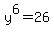 +y%5E6=+26