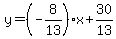 +y+=+%28-8%2F13%29%2Ax+%2B+30%2F13+
