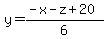 +y+=+%28-x+-+z+%2B+20%29%2F6+