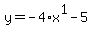 +y+=+-4%2Ax%5E1+-+5+