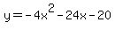 +y+=+-4x%5E2+-+24x+-+20+