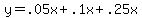 +y+=+.05x+%2B+.1x+%2B+.25x+
