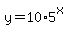 +y+=+10%2A5%5Ex+