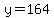 +y+=+164+