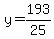 +y+=+193%2F25+