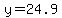 +y+=+24.9+