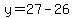 +y+=+27-26