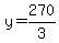 +y+=+270%2F3+