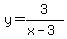 +y+=+3+%2F+%28+x-3+%29+