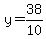 +y+=+38%2F10+