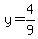 +y+=+4%2F9+