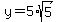 +y+=+5%2Asqrt%285%29+