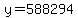 +y+=+588294+