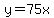 +y+=+75x+
