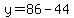 +y+=+86+-+44+