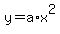 +y+=+a%2Ax%5E2+