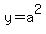 +y+=+a%5E2+