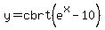 +y+=+cbrt%28e%5Ex+-+10%29+