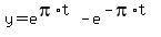 +y+=+e%5E%28pi%2At%29+-+e%5E%28-pi%2At%29
