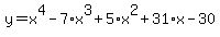 +y+=+x%5E4+-7%2Ax%5E3+%2B+5%2Ax%5E2+%2B+31%2Ax+-+30