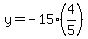 +y++=+-15%2A%284%2F5%29