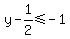 +y+-+1%2F2+%3C=+-1+